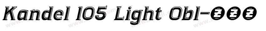 Kandel 105 Light Obl字体转换